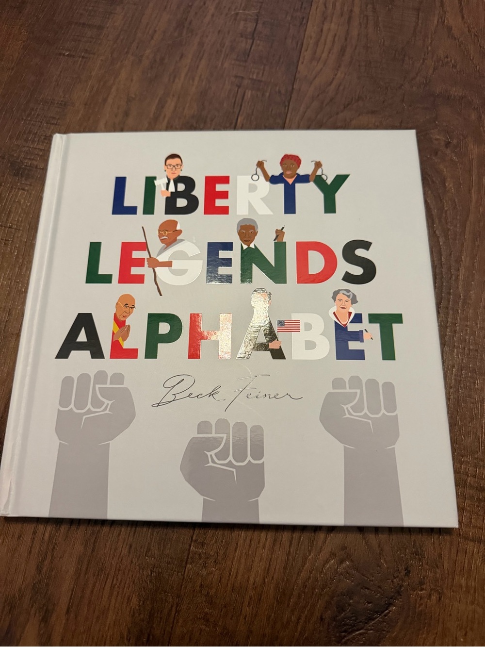 Liberty Legends Alphabet Book by Beck Feiner Hardcover for babies, kids toddlers